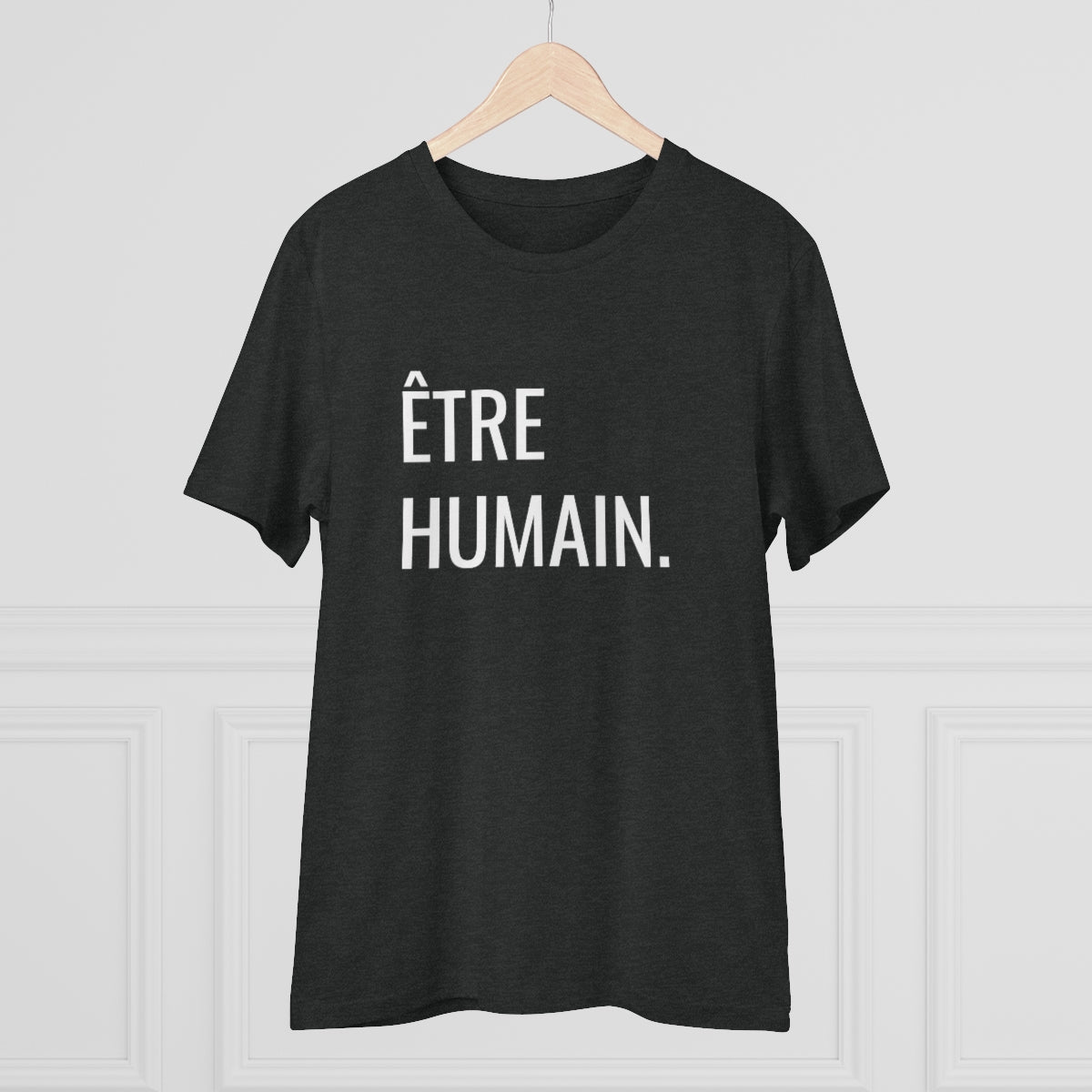 ÊTRE HUMAIN. - Organic Creator T-shirt - Unisex – Be human club
